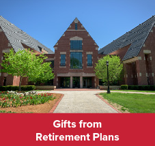 A campus building. Gifts of Retirement Plans